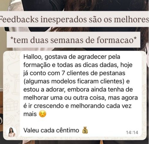 Story de aluna a agradecer a formação: ao fim de duas semanas já conta com 7 clientes de pestanas. ‘Valeu cada cêntimo.’